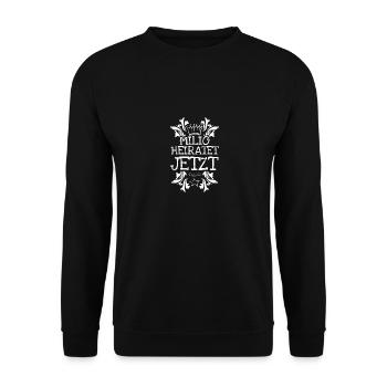 Spruch für Milio Bachelor Heirat - Unisex Pullover - Schwarz - Vorne - Alina (178cm) & Michal (187cm)