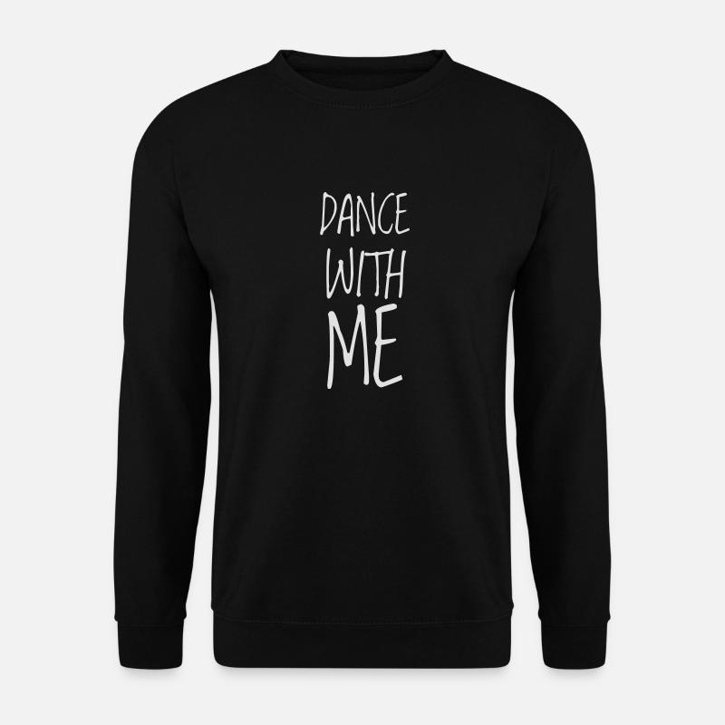 dance with me - Unisex Pullover - Schwarz