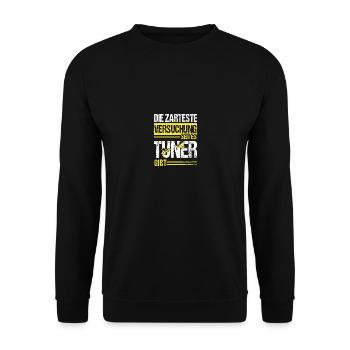 Die zarteste versuchung seit es Tuner gibt - Unisex Pullover - Schwarz - Vorne - Alina (178cm) & Michal (187cm)