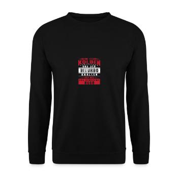 Meine Sechs kolben der biturbo knallen dich weg - Unisex Pullover - Schwarz - Vorne - Alina (178cm) & Michal (187cm)