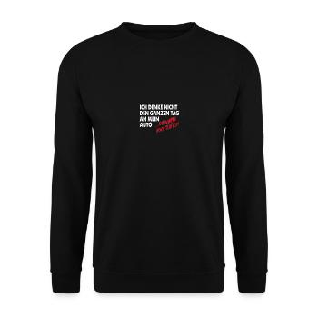 Ich denke nicht den ganzen Tag an mein Auto - Unisex Pullover - Schwarz - Vorne - Alina (178cm) & Michal (187cm)