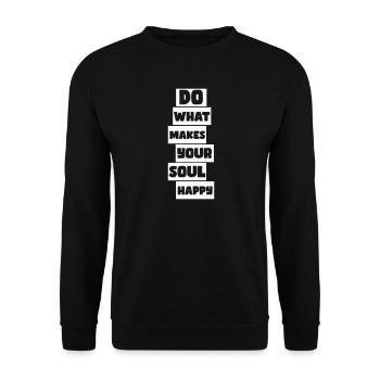 Do what makes your soul happy - Unisex Sweatshirt - black - Front - Alina (178cm) & Michal (187cm)