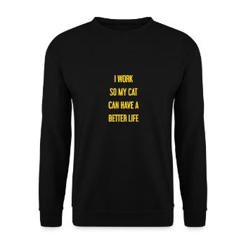 Für ein besseres Katzenleben arbeite ich! - Unisex Pullover - Schwarz - Vorne - Alina (178cm) & Michal (187cm)