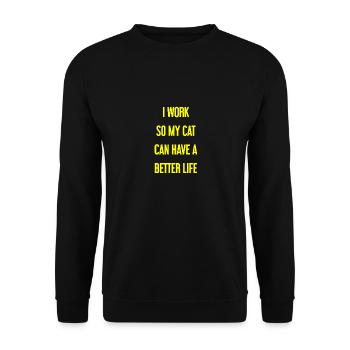 Pour une meilleure vie de chat je travaille! - Sweat-shirt Unisexe - noir - Devant - Alina (178cm) & Michal (187cm)