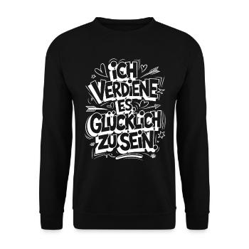 I deserve happiness – motif with positive vibes - Unisex Sweatshirt - black - Front - Alina (178cm) & Michal (187cm)