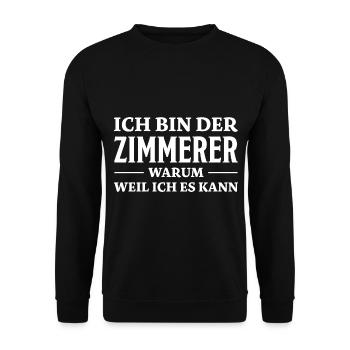 Zimmerer Spruch Zimmermann Witz Zimmerer Geschenk - Unisex Pullover - Schwarz - Vorne - Alina (178cm) & Michal (187cm)