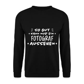 Fotograf Lustiger Spruch Beruf Fotografen Geschenk - Unisex Pullover - Schwarz - Vorne - Alina (178cm) & Michal (187cm)