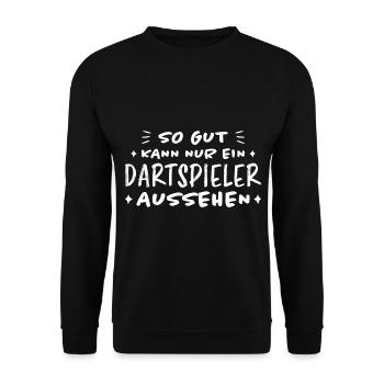 Dartspieler Witz Spruch Darts Dartpfeil Geschenk - Unisex Pullover - Schwarz - Vorne - Alina (178cm) & Michal (187cm)