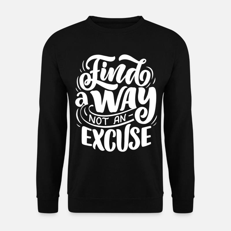Find a way - Unisex Pullover - Schwarz