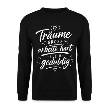 Träume groß, arbeite hart, bleib geduldig - Unisex Pullover - Schwarz - Vorne - Alina (178cm) & Michal (187cm)