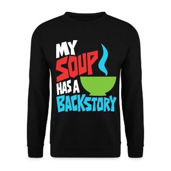 Suppe mit eigener Hintergrundgeschichte - Unisex Pullover - Schwarz - Vorne - Alina (178cm) & Michal (187cm)