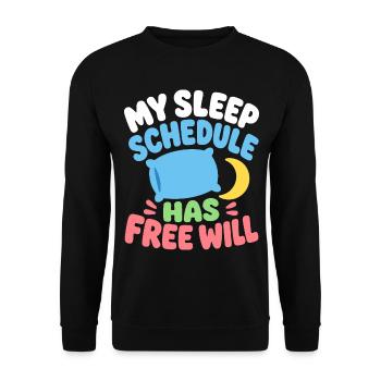 Schlafhumor – My Sleep Schedule Has Free Will - Unisex Pullover - Schwarz - Vorne - Alina (178cm) & Michal (187cm)