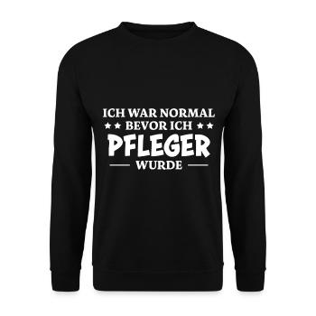 Pfleger Spruch Pflegekraft Lustig Pfleger Geschenk - Unisex Pullover - Schwarz - Vorne - Alina (178cm) & Michal (187cm)