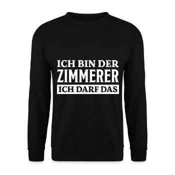 Zimmerer Spruch Zimmermann Witz Zimmerer Geschenk - Unisex Pullover - Schwarz - Vorne - Alina (178cm) & Michal (187cm)