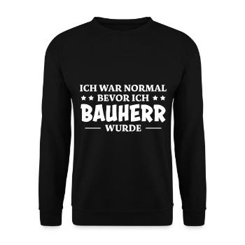 Bauherr Spruch Richtfest Hausbau Geschenk Bauherr - Unisex Pullover - Schwarz - Vorne - Alina (178cm) & Michal (187cm)