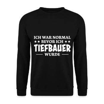 Tiefbauer Spruch Beruf Lustiges Tiefbauer Geschenk - Unisex Pullover - Schwarz - Vorne - Alina (178cm) & Michal (187cm)