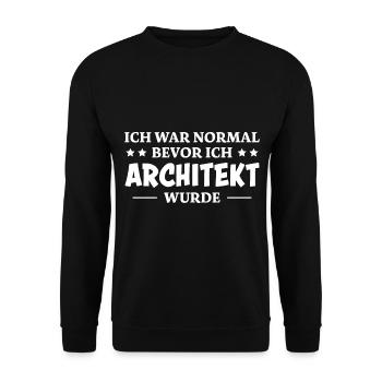 Architekt Spruch Architektur Architekt Geschenk - Unisex Pullover - Schwarz - Vorne - Alina (178cm) & Michal (187cm)