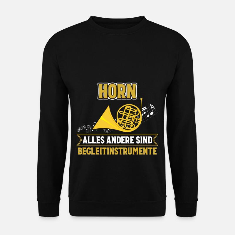 Horn Begleitinstrument Lustig Geschenk Musik - Unisex Pullover - Schwarz