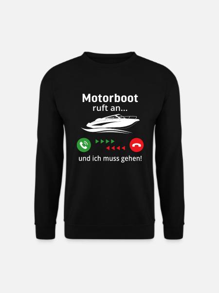 motorboot ruft an und ich muss gehen - Unisex Pullover - Schwarz