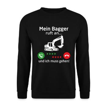 mein bagger ruft an und ich muss gehen - Unisex Pullover - Schwarz - Vorne - Alina (178cm) & Michal (187cm)