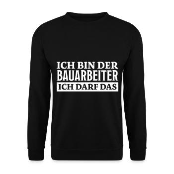 Bauarbeiter Spruch Lustiges Bauarbeiter Geschenk - Unisex Pullover - Schwarz - Vorne - Alina (178cm) & Michal (187cm)