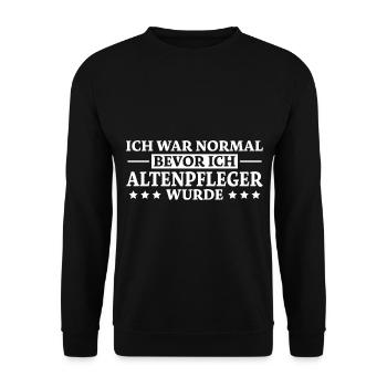 Altenpfleger Spruch Lustiges Altenpfleger Geschenk - Unisex Pullover - Schwarz - Vorne - Alina (178cm) & Michal (187cm)