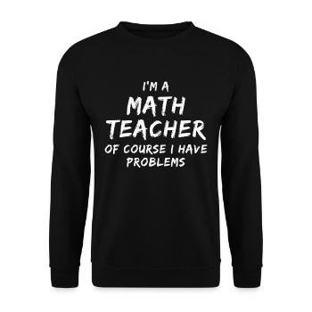 Math teacher math teacher - Unisex Sweatshirt - black - Front - Alina (178cm) & Michal (187cm)