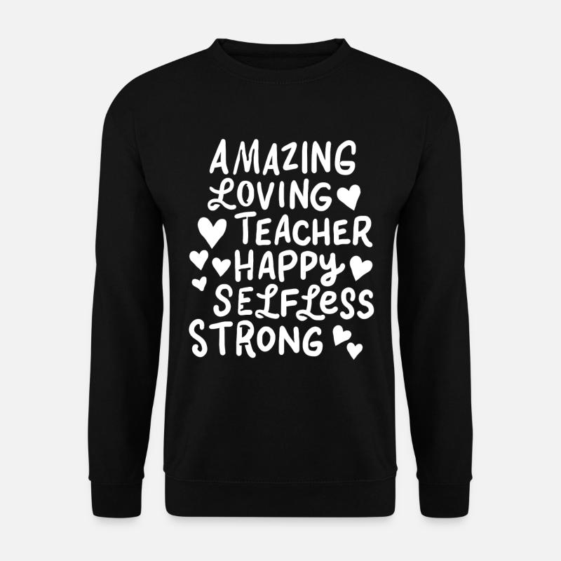 Teacher Teacher Teacher - Unisex Sweatshirt - black