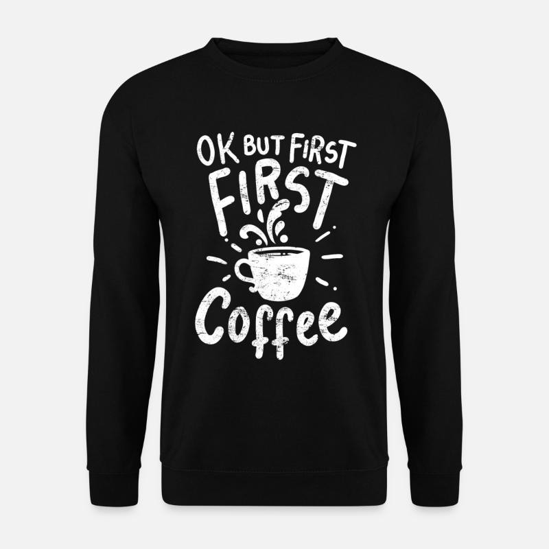 Kaffee Kaffee Kaffee - Unisex Pullover - Schwarz