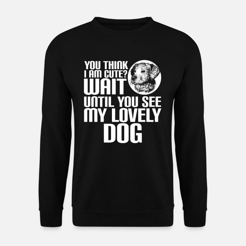 Vous pensez que je suis mignon? Beau chien - Sweat-shirt Unisexe - noir