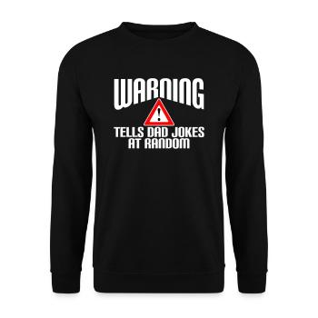 Warning. Tells dad jokes at random - Sweat-shirt Unisexe - noir - Devant - Alina (178cm) & Michal (187cm)
