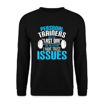 Gym - Entraîneurs personnels qui disent que le dernier est le - Sweat-shirt Unisexe - noir - Devant - Alina (178cm) & Michal (187cm)
