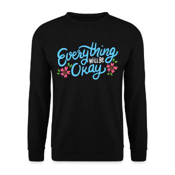 Inspirational quote - Unisex Sweatshirt - black - Front - Alina (178cm) & Michal (187cm)