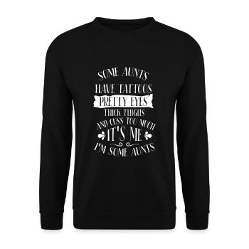 Some aunts i am some aunts - Unisex Sweatshirt - black - Front - Alina (178cm) & Michal (187cm)