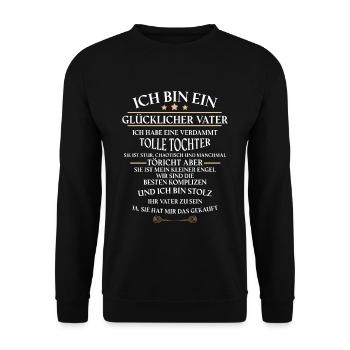 Ich bin ein glücklicher Vater - Tolle Tochter! - Unisex Pullover - Schwarz - Vorne - Alina (178cm) & Michal (187cm)