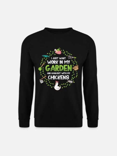 Chickens garden gardener gardener - Unisex Sweatshirt - black