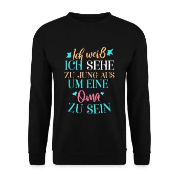 Ich weiß, ich sehe zu jung aus, um Oma zu sein - Unisex Pullover - Schwarz - Vorne - Alina (178cm) & Michal (187cm)