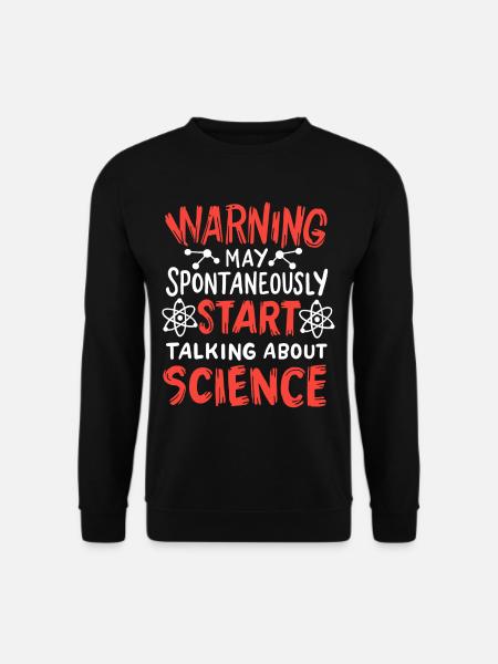 Wissenschaft Physikerin Chemikerin - Unisex Pullover - Schwarz