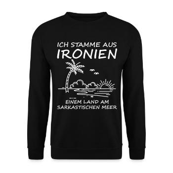 LUSTIGER ICH STAMME AUS IRONIEN SPRUCH - Unisex Pullover - Schwarz - Vorne - Alina (178cm) & Michal (187cm)