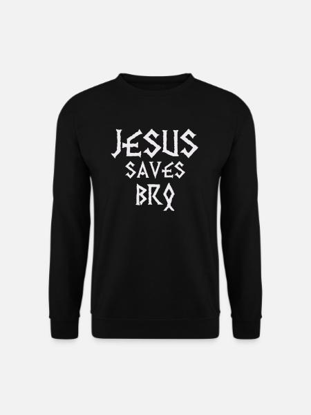 Jesus Saves Bro, Geschenk Shirt silver Design - Unisex Pullover - Schwarz