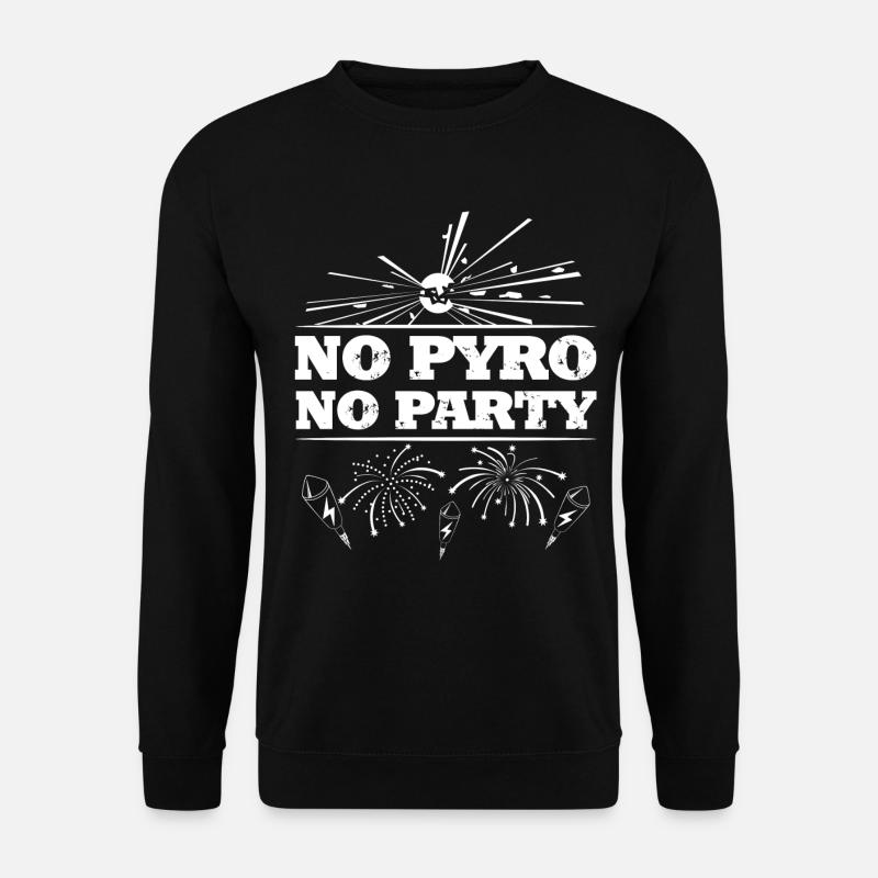 No Pyro No Party - Unisex Pullover - Schwarz