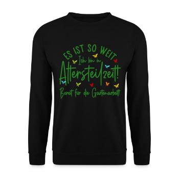 Es ist so weit - Altersteilzeit - Gartenarbeit - Unisex Pullover - Schwarz - Vorne - Alina (178cm) & Michal (187cm)