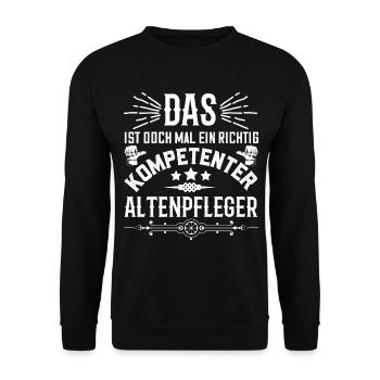 Kompetenter Altenpfleger - Lustiger Pflege Spruch - Unisex Pullover - Schwarz - Vorne - Alina (178cm) & Michal (187cm)