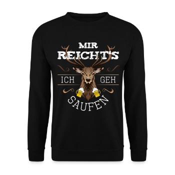 Mir reichts ich geh saufen Bier Hirsch Party Fest - Unisex Pullover - Schwarz - Vorne - Alina (178cm) & Michal (187cm)