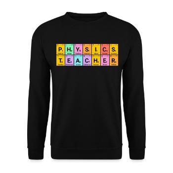 Physics Teacher Chemical Elements - Unisex Sweatshirt - black - Front - Alina (178cm) & Michal (187cm)
