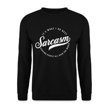 Sarcasme - C’est ce que je fais de mieux - Sweat-shirt Unisexe - noir - Devant - Alina (178cm) & Michal (187cm)
