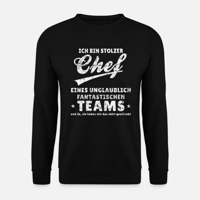 Stolzer Chef Eines Fantastischen Teams Spruch - Unisex Pullover - Schwarz