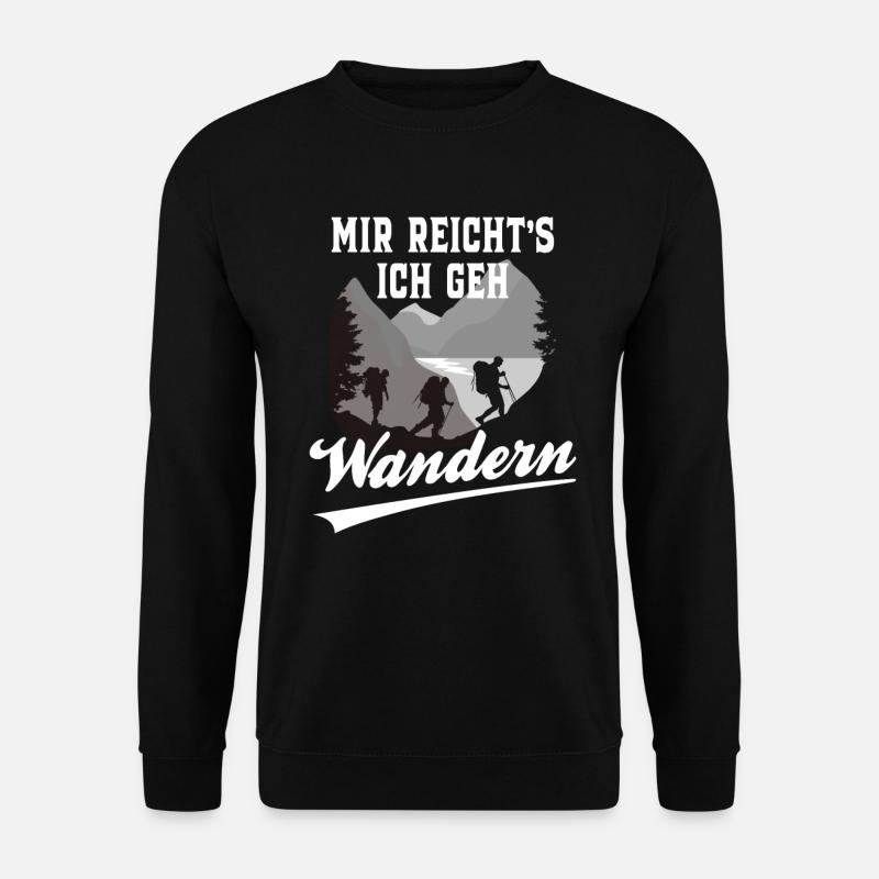 Mir reicht's ich geh Wandern - Unisex Pullover - Schwarz