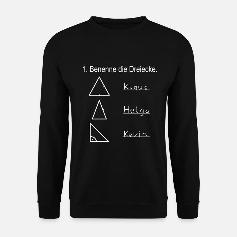 Nerd lustig Schule Bennene die Dreiecke - Unisex Pullover - Schwarz