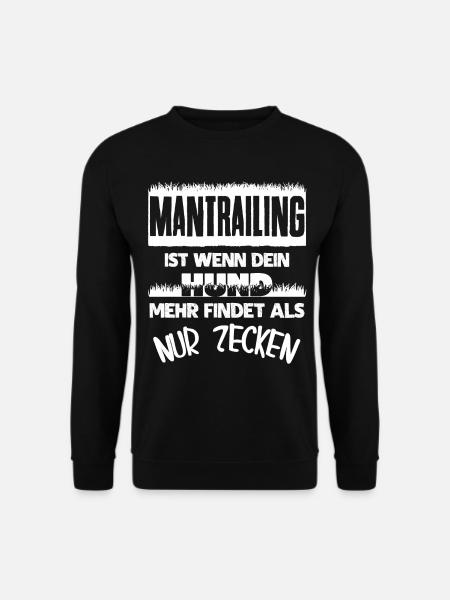 Mantrailing Hundesport - Zecken Spruch - Unisex Pullover - Schwarz